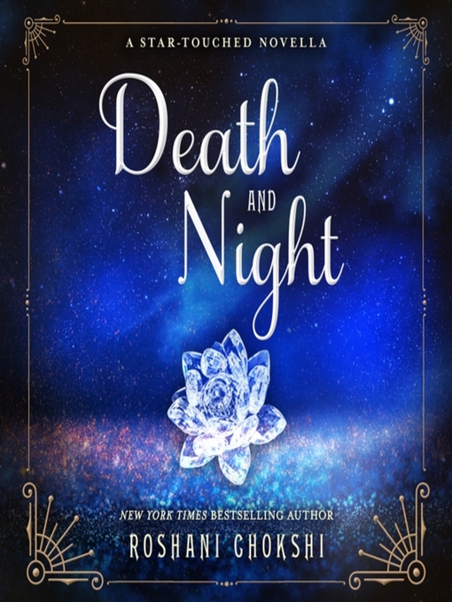 Title details for Death and Night by Roshani Chokshi - Available